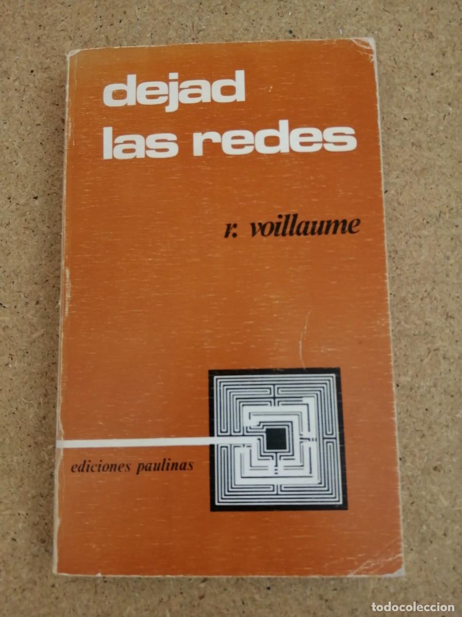Libros de segunda mano: DEJAD LAS REDES (R. VOILLAUME) - Foto 1