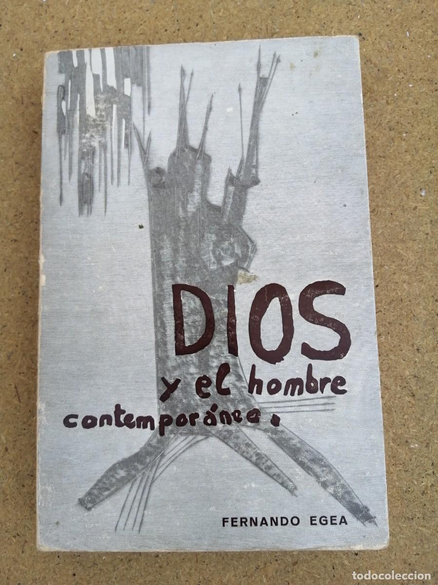 Libros de segunda mano: DIOS Y EL HOMBRE CONTEMPORANEO (FERNANDO EGEA)
