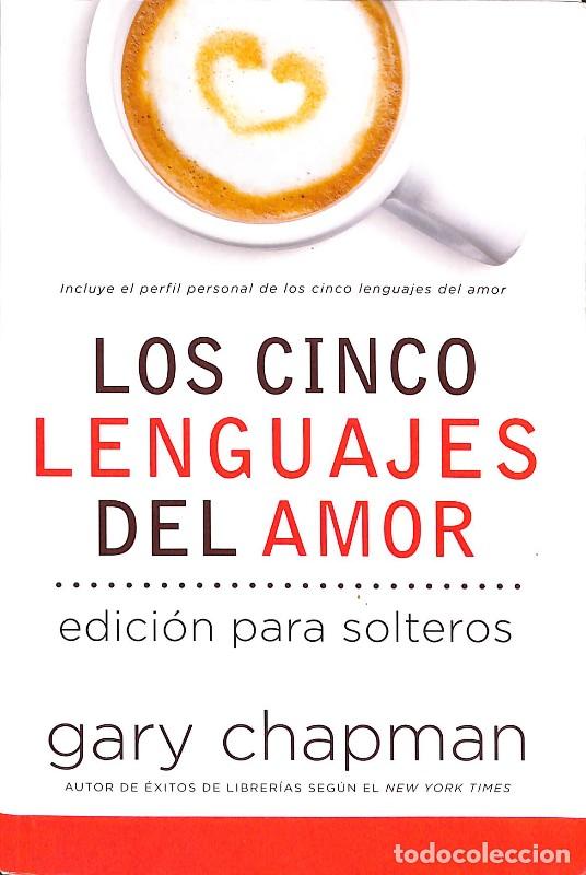 Libros de segunda mano: Los Cinco Lenguajes del Amor: Edici&oacute;n para Solteros - Gary Chapman - Editorial Unilit - Favoritos