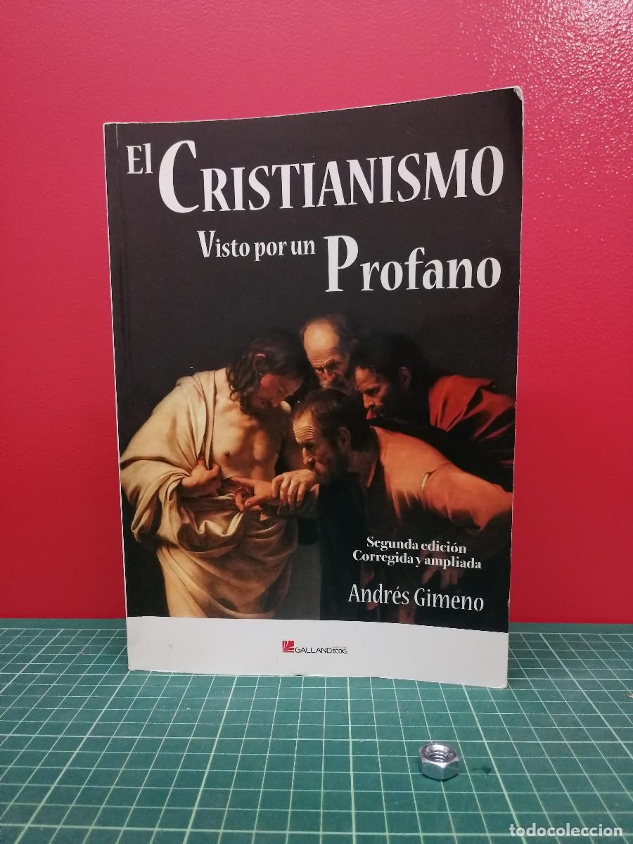 Libros de segunda mano: El cristianismo visto por un profano - Andr&eacute;s Gimeno