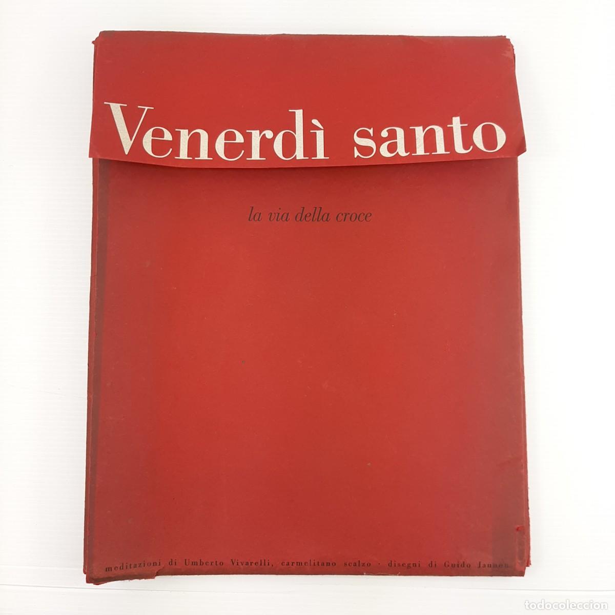 Libros de segunda mano: 1962 VENERDI SANTO LA VIA DELLA CROCE Umberto Vivarelli 15 disegni Guido Jannon