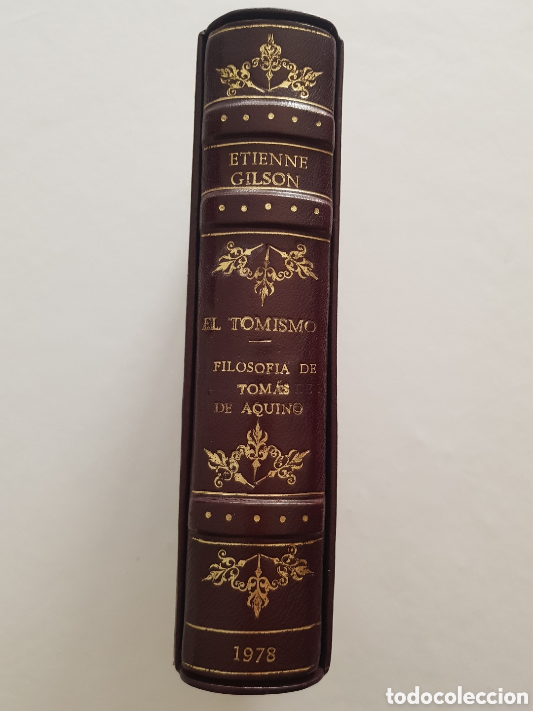 Libros de segunda mano: &Eacute;tienne Gilson &ndash; *El Tomismo. Introducci&oacute;n a la filosof&iacute;a de Santo Tom&aacute;s de Aquino*. Lujo