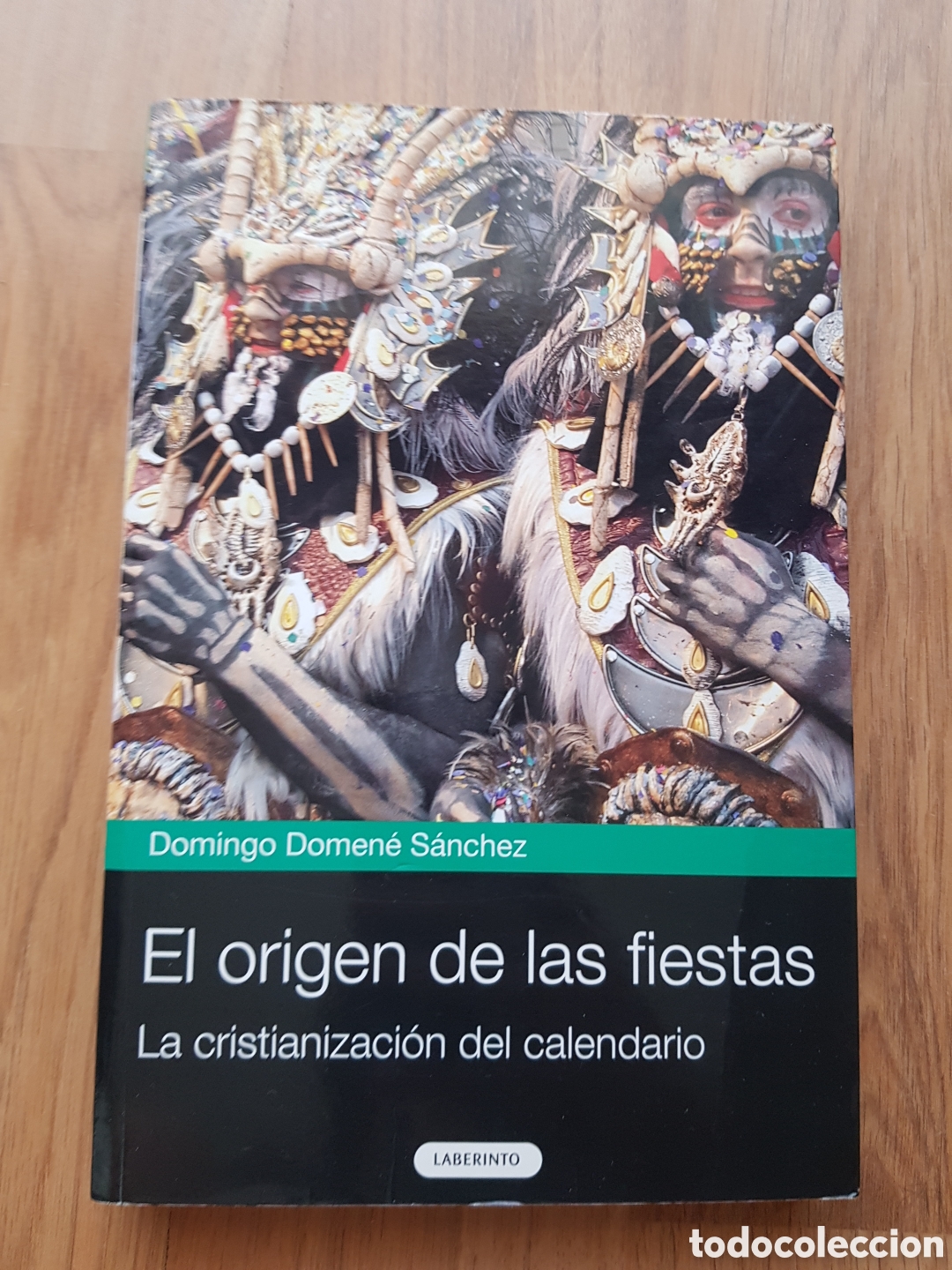 Libros de segunda mano: EL ORIGEN DE LAS FIESTAS .LA CRISTIANIZACI&Oacute;N DEL CALENDARIO .DOMINGO DOMEN&Eacute; ED. LABERINTO 2010