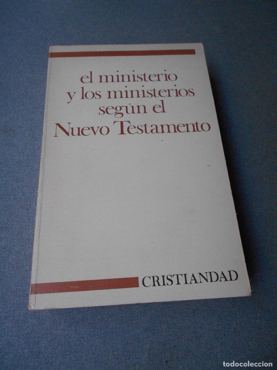 Libros de segunda mano: EL MINISTERIO Y LOS MINISTERIOS SEGUN EL NUEVO TESTAMENTO