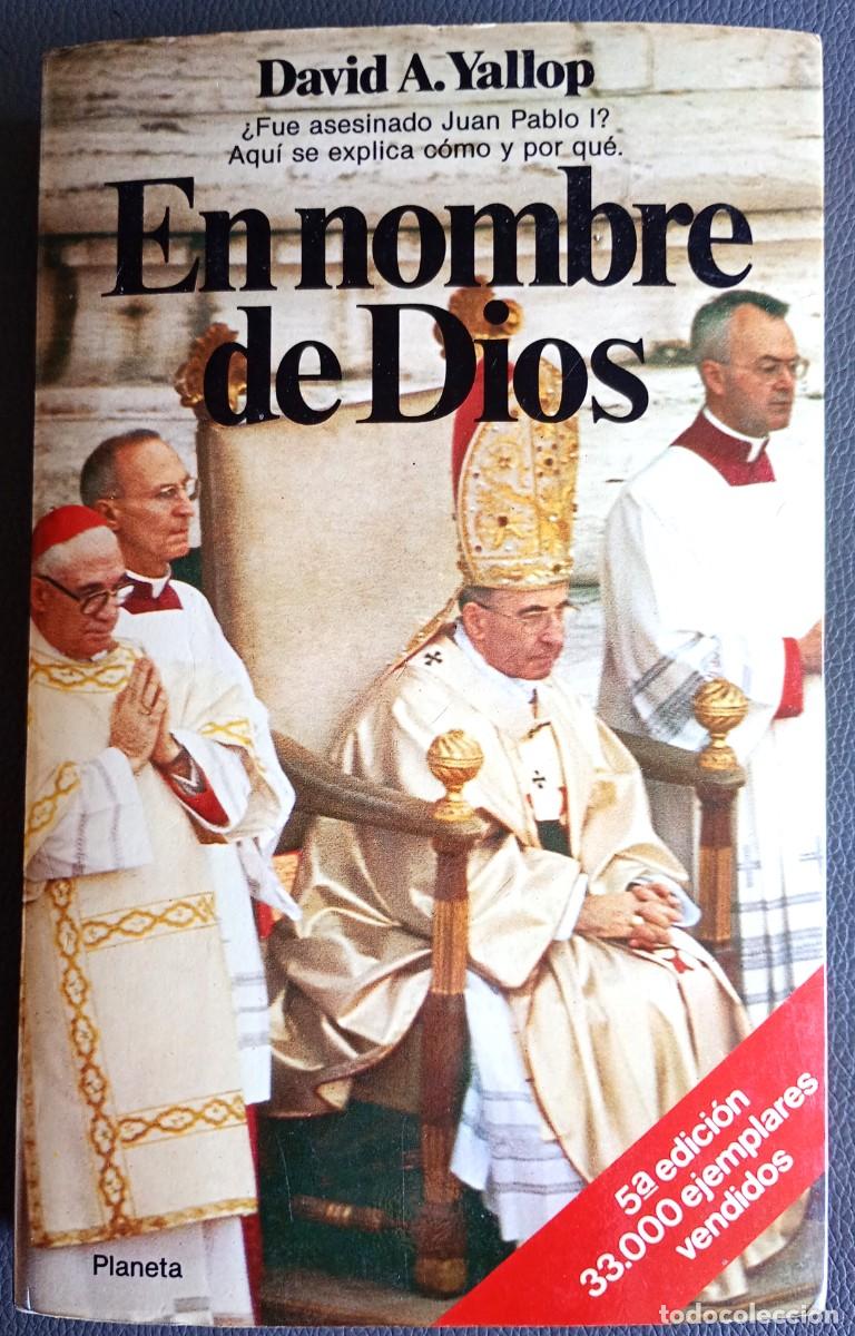 Libros de segunda mano: David A. Yallop . En nombre de Dios - Foto 1
