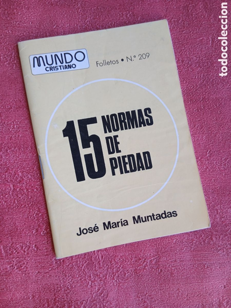 Libros de segunda mano: 15 normas de piedad. Jos&eacute; Mar&iacute;a Muntadas. Mundo Cristiano n&ordm; 209.
