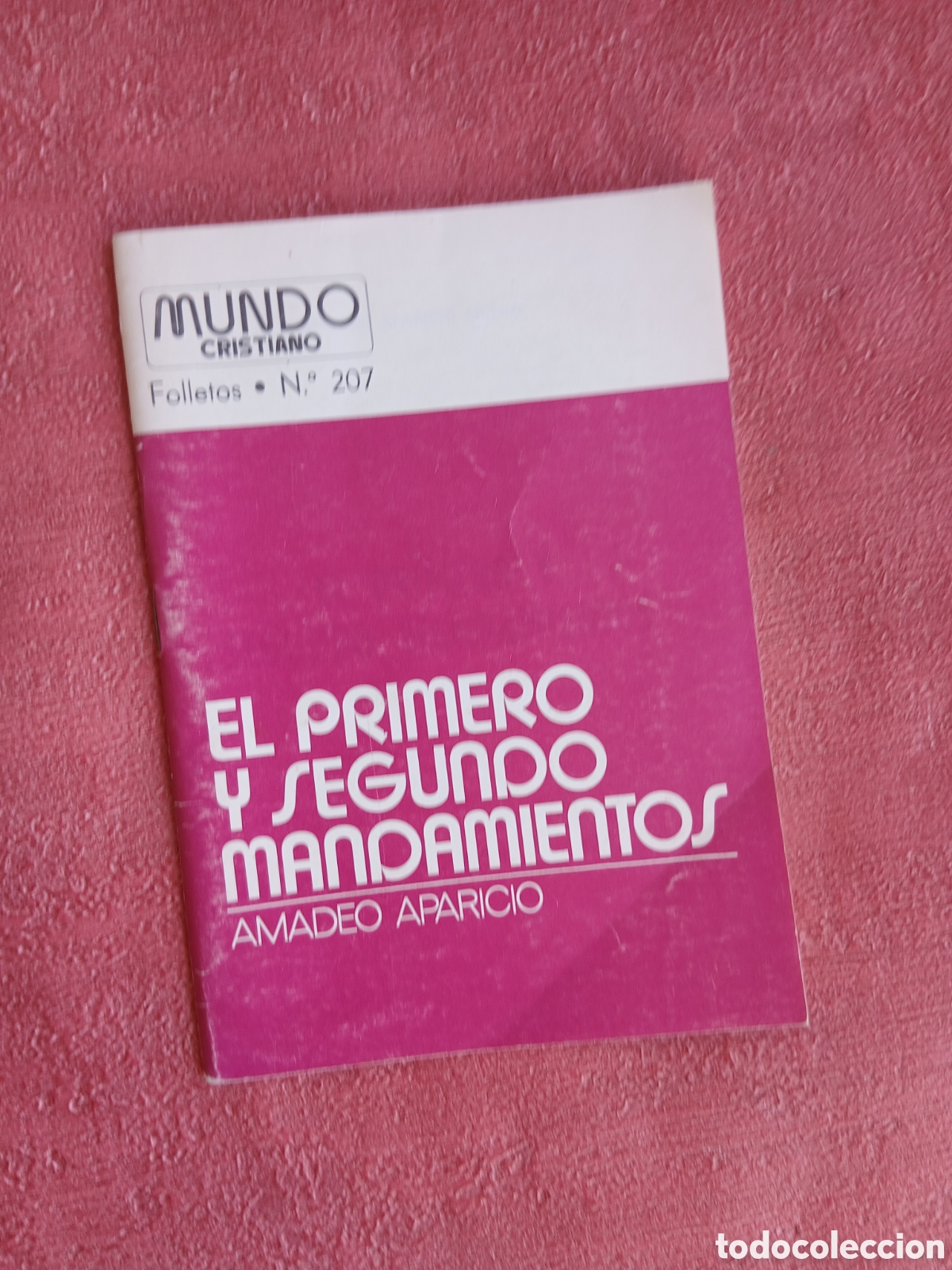 Libros de segunda mano: El primero y segundo mandamientos. Amadeo Aparicio. Mundo Cristiano n&ordm;207.
