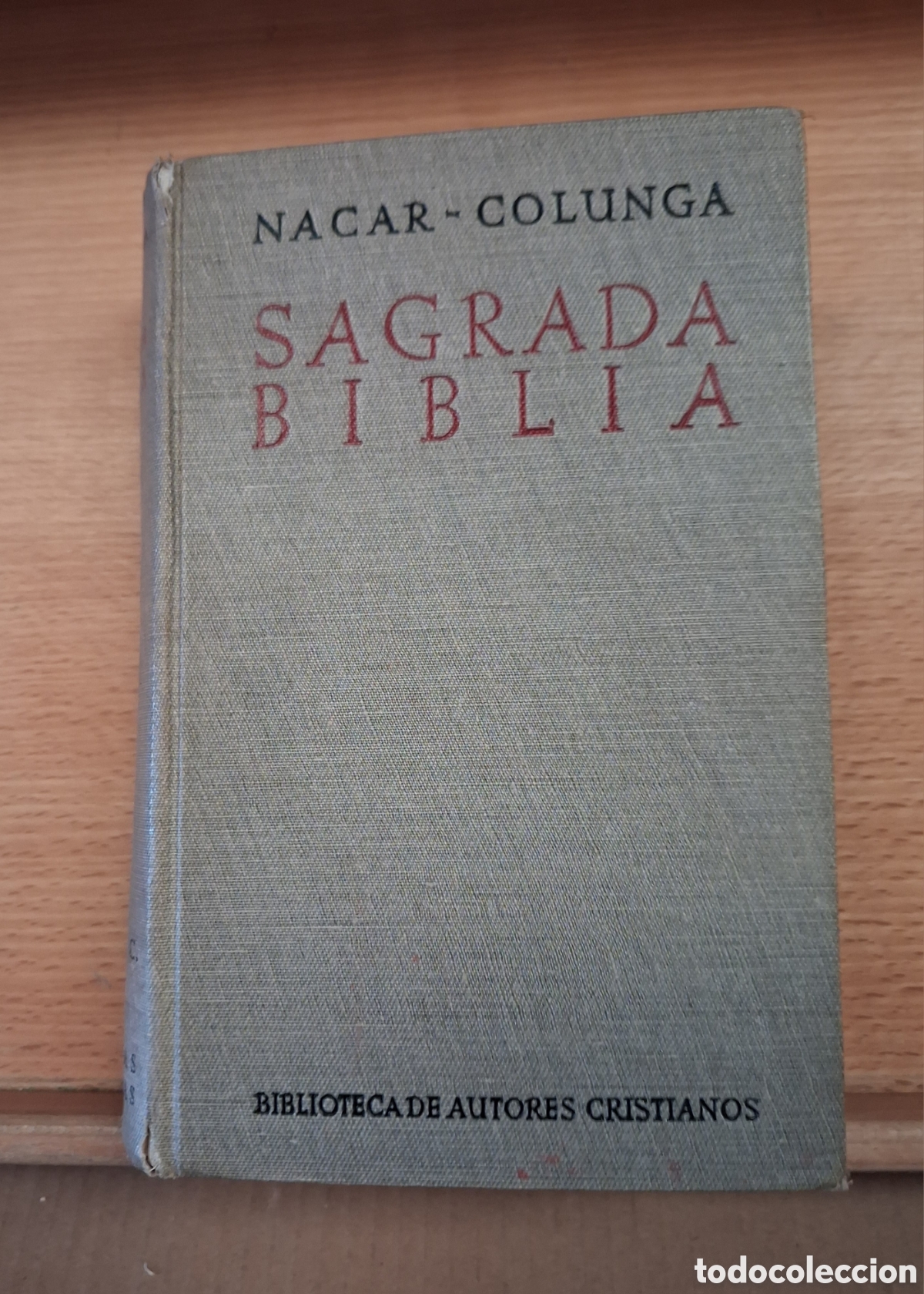 Libros de segunda mano: SAGRADA BIBLIA. NACAR-COLUNGA. MADRID 1944.