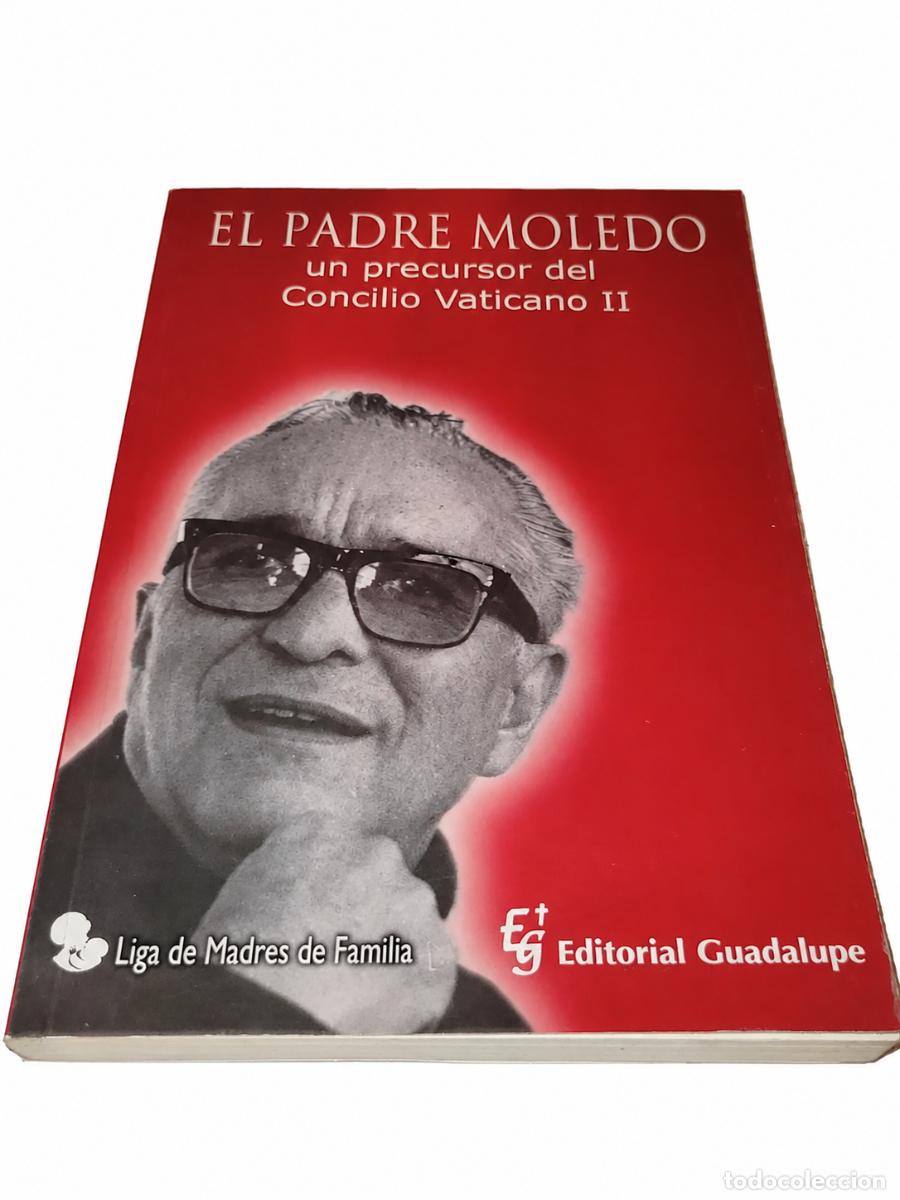 Libros de segunda mano: Alberto Azzolini &ndash; El padre Moledo &ndash; Editorial Guadalupe &ndash; 2000 LM