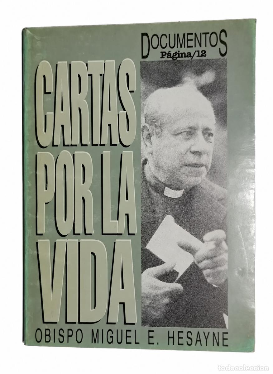 Libros de segunda mano: Miguel Hesayne &ndash; Cartas por la vida &ndash; P&aacute;gina/12 &ndash; 1994 LM