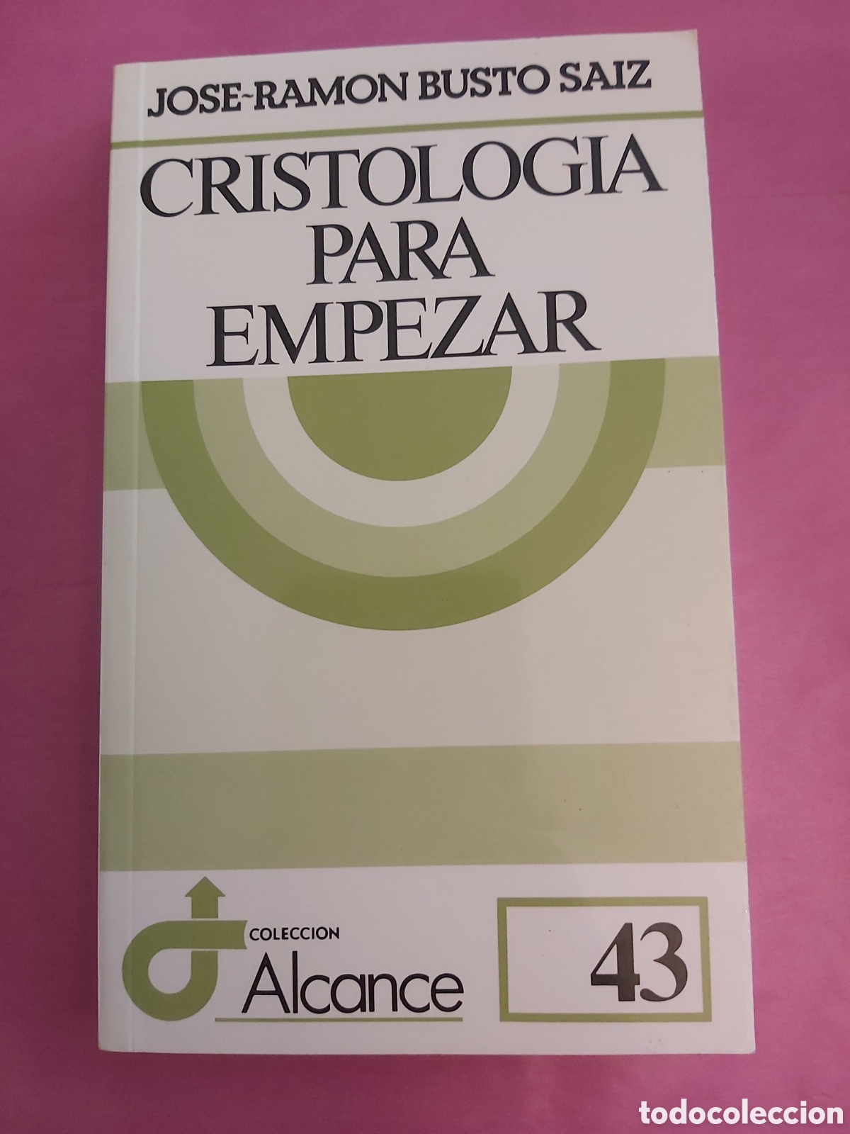 Libros de segunda mano: CRISTOLOGIA PARA EMPEZAR JOSE RAMON BUSTO SAIZ COLECCI&Oacute;N ALCANCE 1991