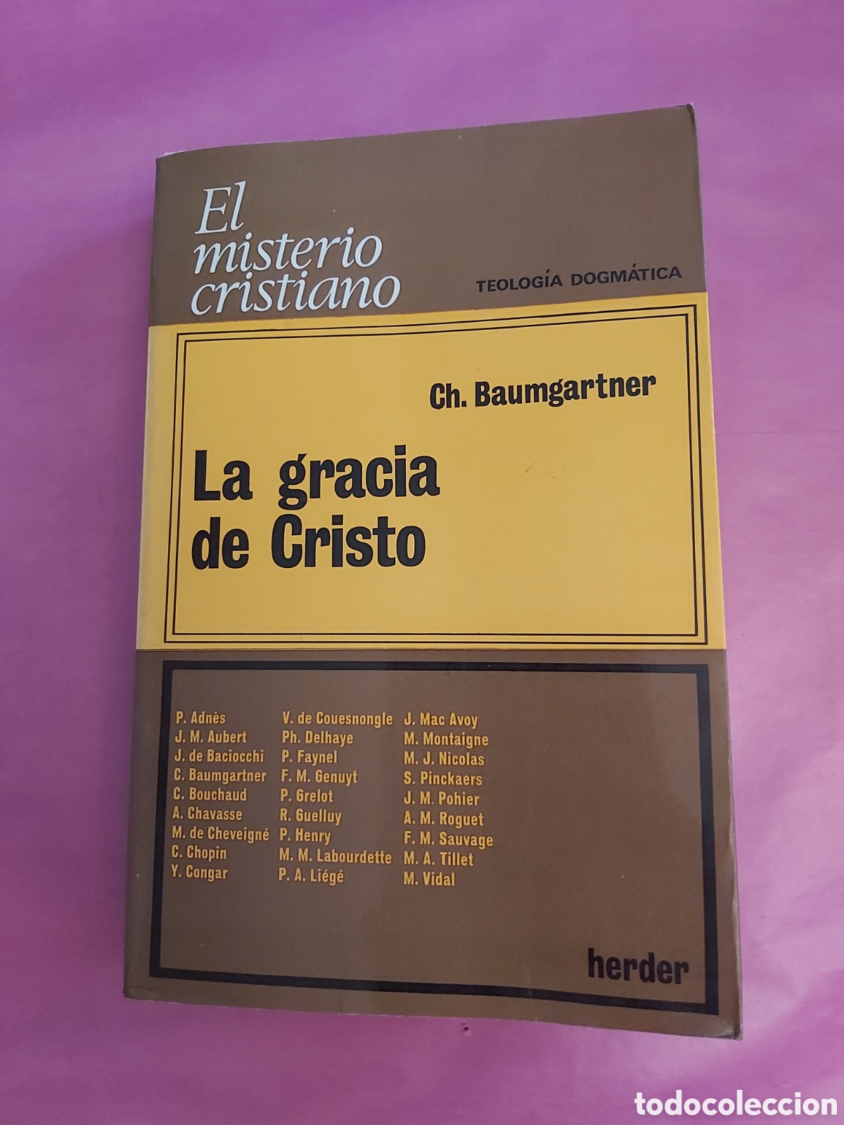 Libros de segunda mano: LA GRACIA DE CRISTO BAUMGARTNER EL MISTERIO CRISTIANO TEOLOG&Iacute;A DOGM&Aacute;TICA HERDER 1969