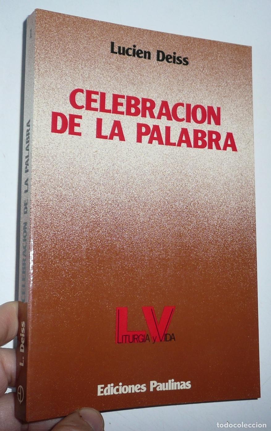 Libros de segunda mano: Celebraci&oacute;n de la Palabra - Lucien Deiss (Ediciones Paulinas, 1991)
