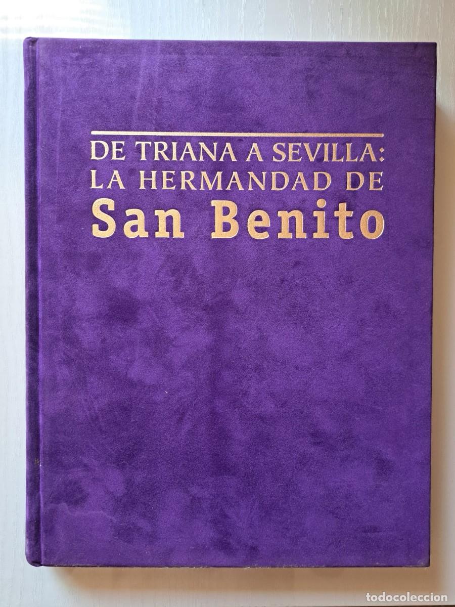 Libros de segunda mano: De Triana a Sevilla la Hermandad de San Benito.