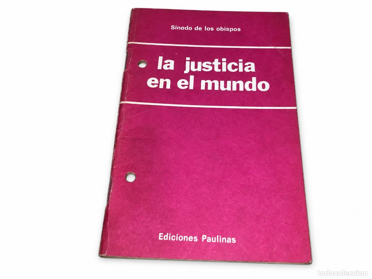 Libros de segunda mano: S&iacute;nodo de los Obispos &ndash; La justicia en el mundo &ndash; Ediciones Paulinas &ndash; 1971 LM