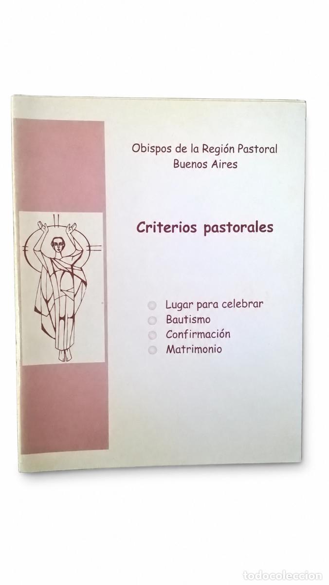 Libros de segunda mano: Obispos de la Regi&oacute;n Pastoral Buenos Aires &ndash; Criterios pastorales &ndash; 2004 LM