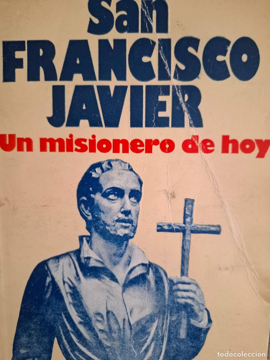 Libros de segunda mano: San Francisco Javier un misionero de hoy -vida de San Francisco Javier en c&oacute;mic vi&ntilde;etas-