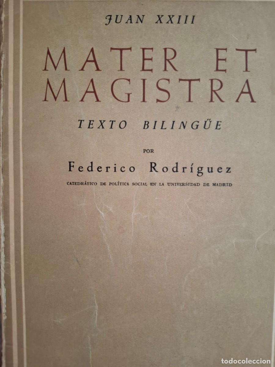 Libros de segunda mano: Mater et Magistra texto biling&uuml;e Juan XXIII Federico Rodr&iacute;guez
