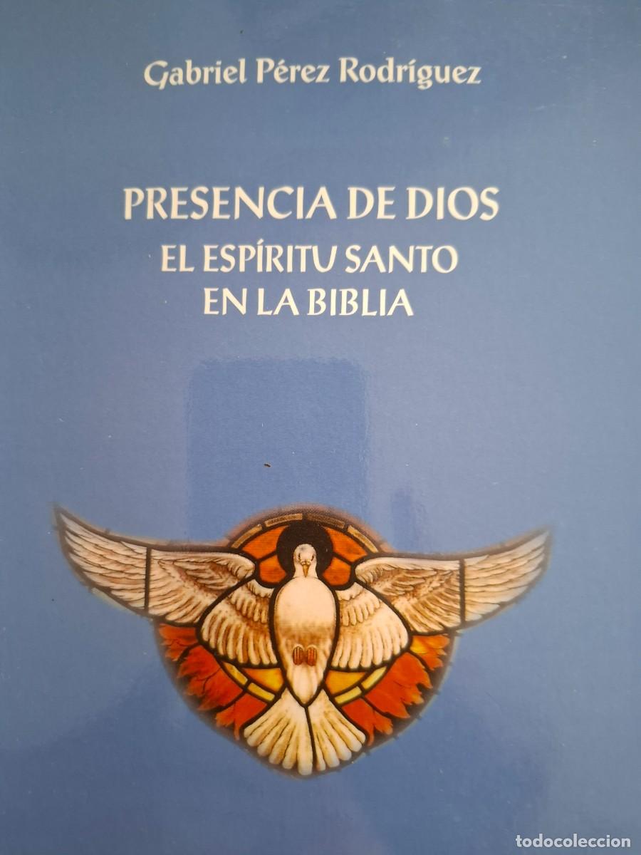 Libros de segunda mano: presencia de Dios el Esp&iacute;ritu Santo en la Biblia Gabriel P&eacute;rez Rodr&iacute;guez -dedicado autor-