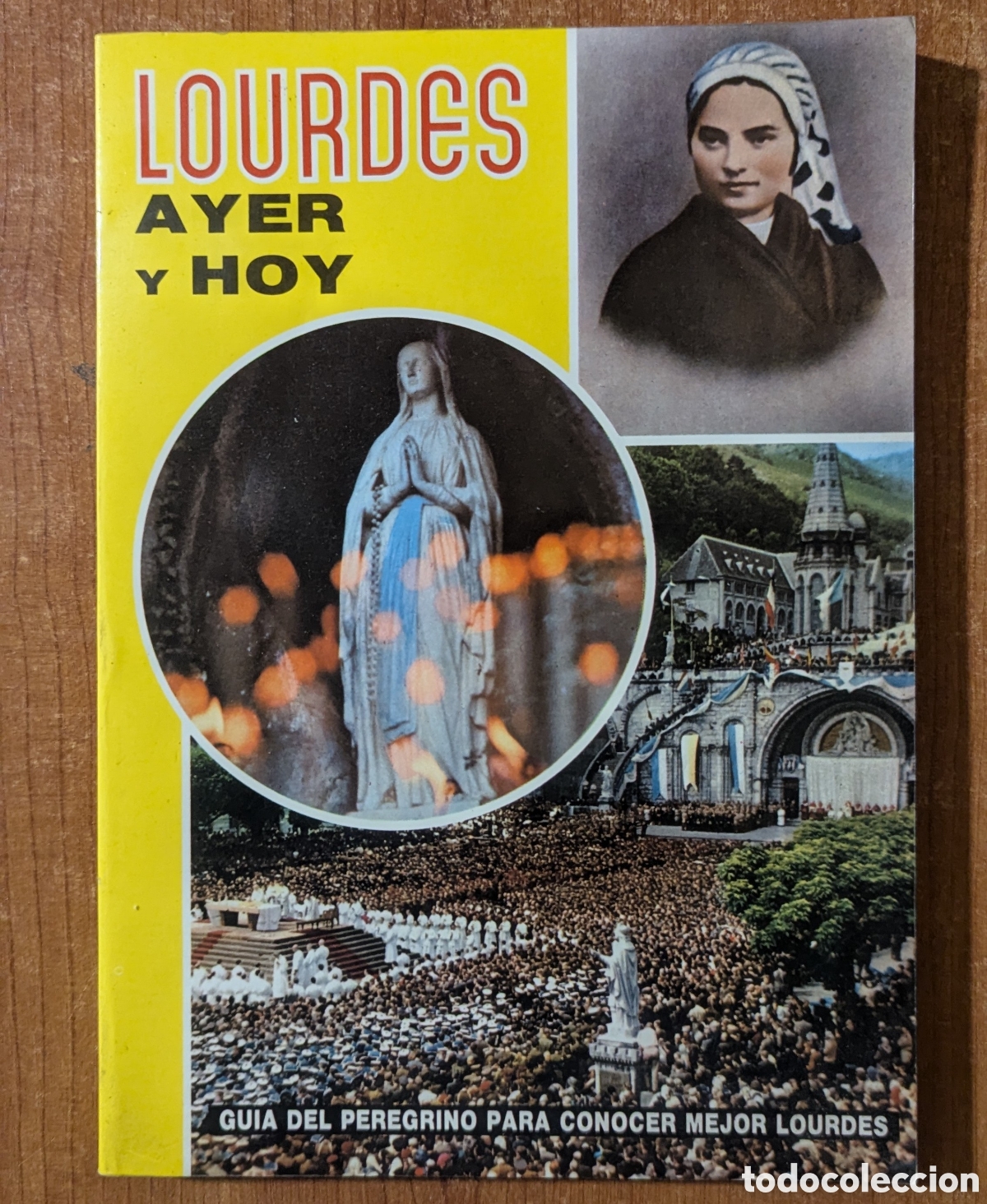 Libros de segunda mano: Lourdes ayer y hoy. Gu&iacute;a del peregrino para conocer mejor Lourdes. Antonio Bernardo&lrm;&lrm;. Estrade