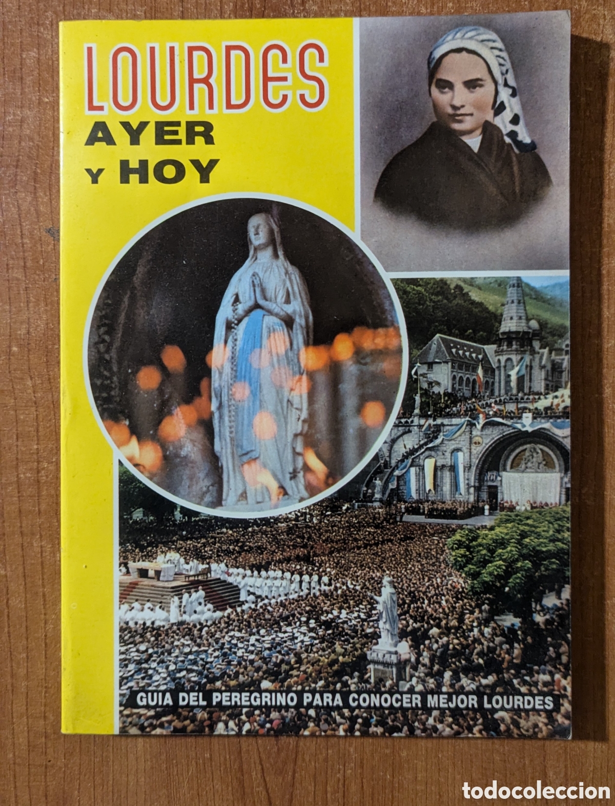 Libros de segunda mano: Lourdes ayer y hoy. Gu&iacute;a del peregrino para conocer mejor Lourdes. Antonio Bernardo&lrm;&lrm;. Estrade