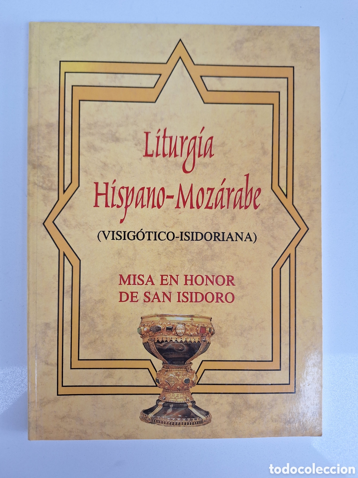 Libros de segunda mano: Liturgia Hispano Mozarabe (Visigotico Isidoriana)