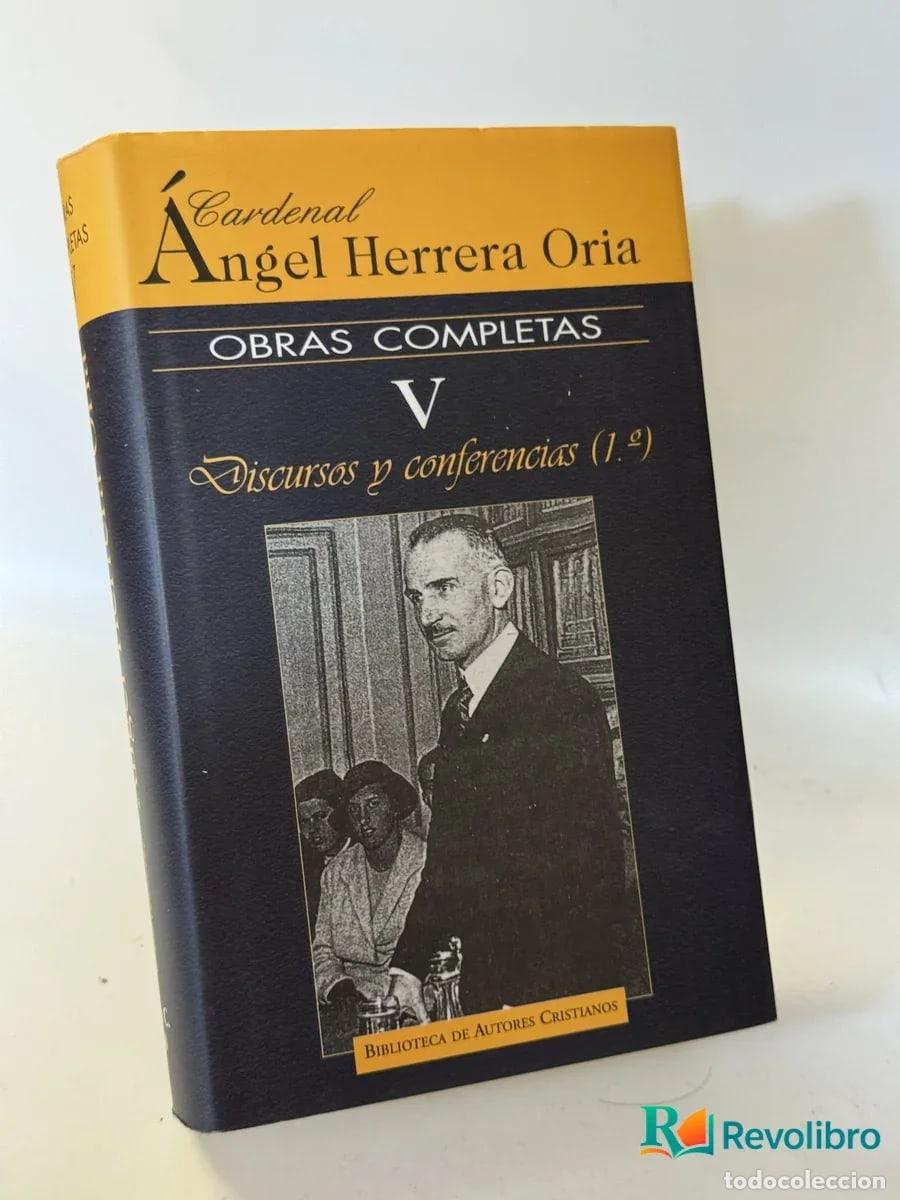 Libros de segunda mano: Obras completas V Discursos y conferencias - Cardenal &Aacute;ngel Herrera Oria