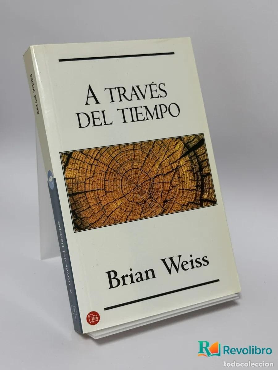 Libros de segunda mano: A Trav&eacute;s del Tiempo - Brian Weiss