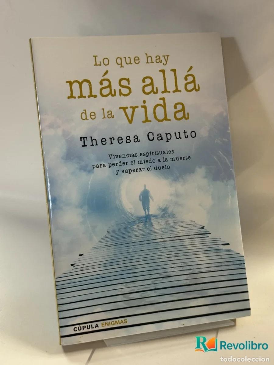 Libros de segunda mano: Lo que hay m&aacute;s all&aacute; de la vida - Theresa Caputo