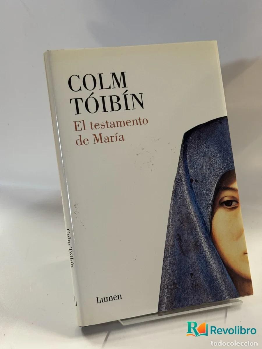 Libros de segunda mano: El testamento de Mar&iacute;a - Colm T&oacute;ib&iacute;n