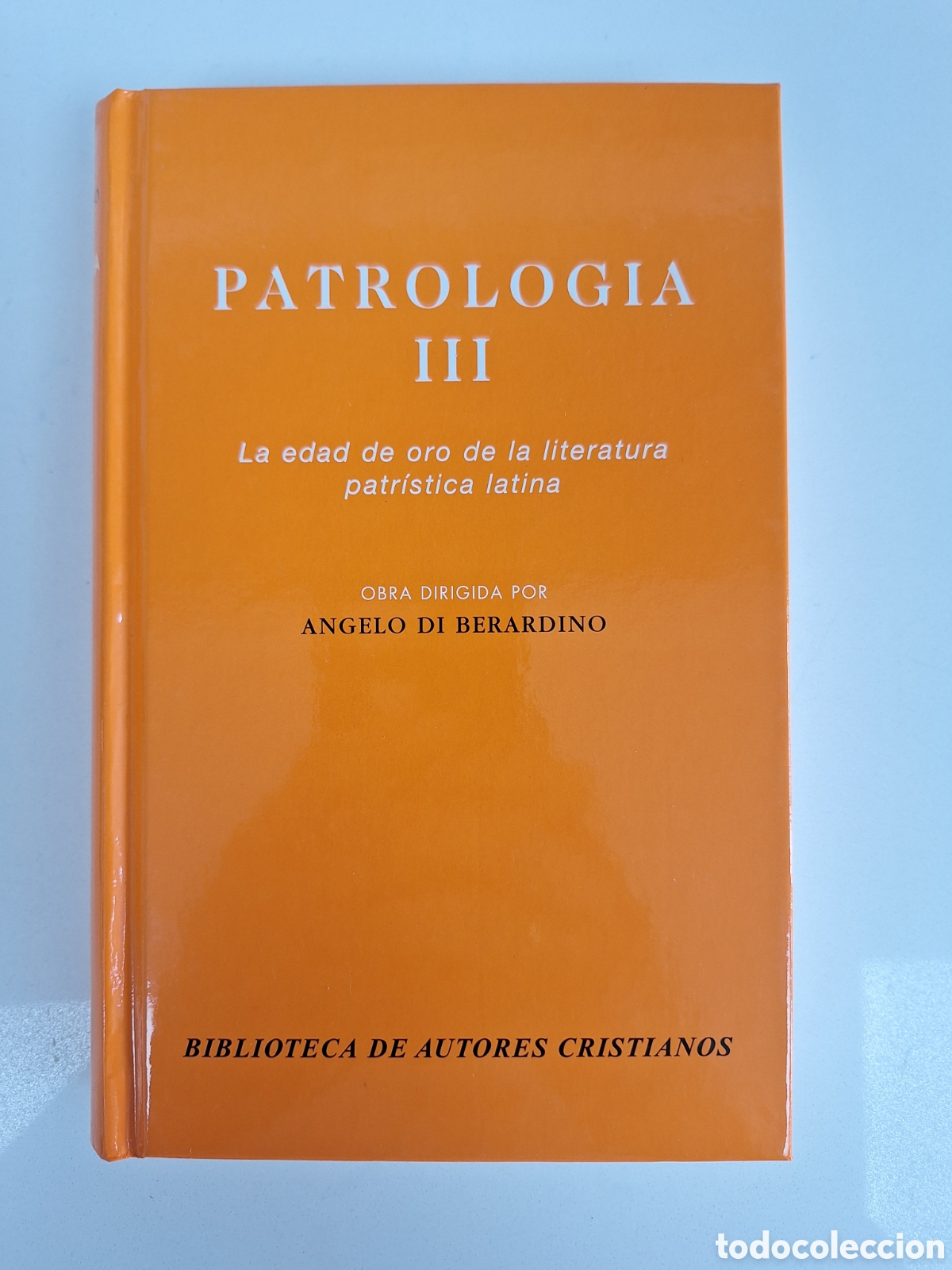 Libros de segunda mano: BAC, Patrologia III, La edad de oro de la literatura patristica latina