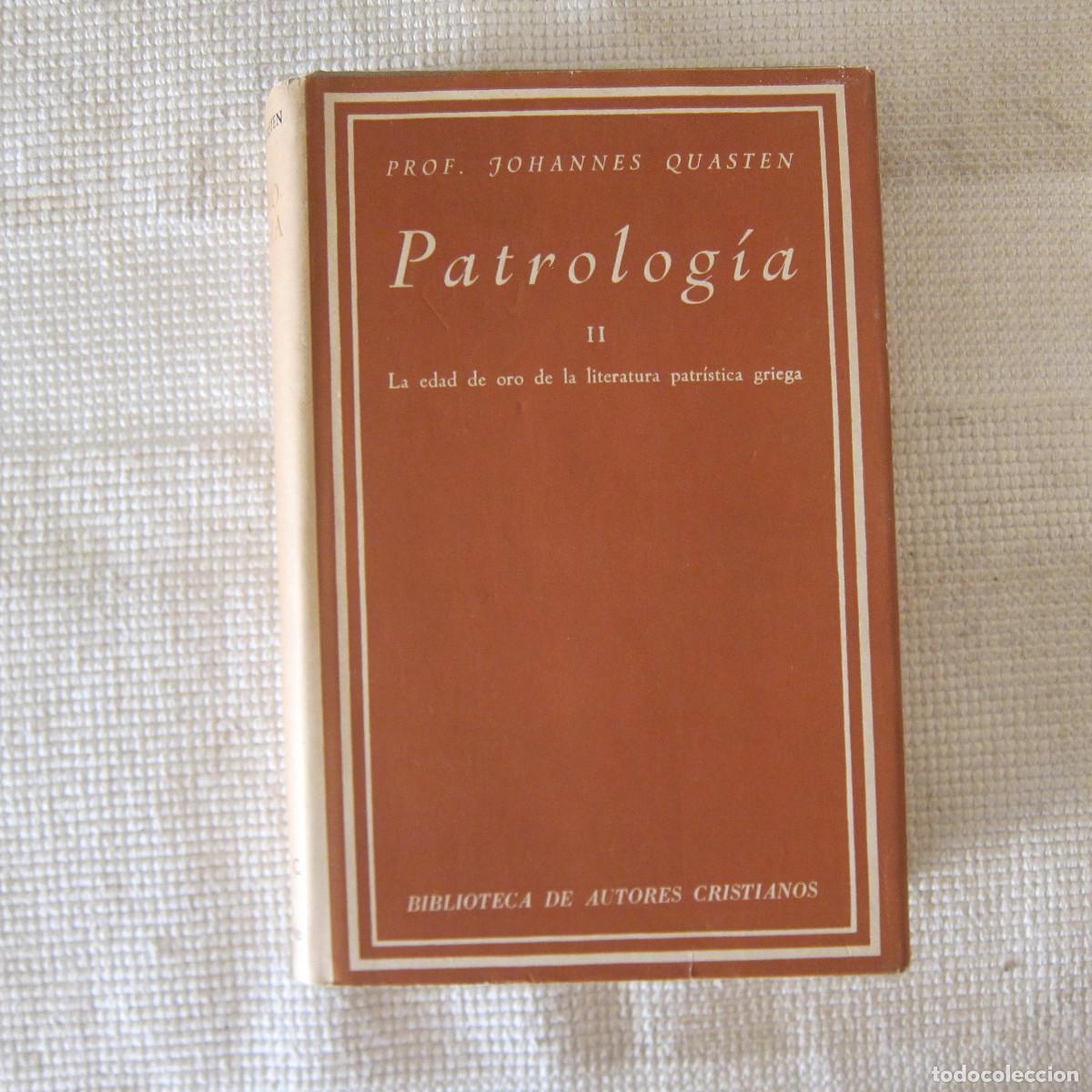 Libros de segunda mano: PATROLOG&Iacute;A II. LA EDAD DE ORO DE LA LIT. PATR&Iacute;STICA GRIEGA - JOHANNES QUASTEN (BAC) 1962 RELIGI&Oacute;N