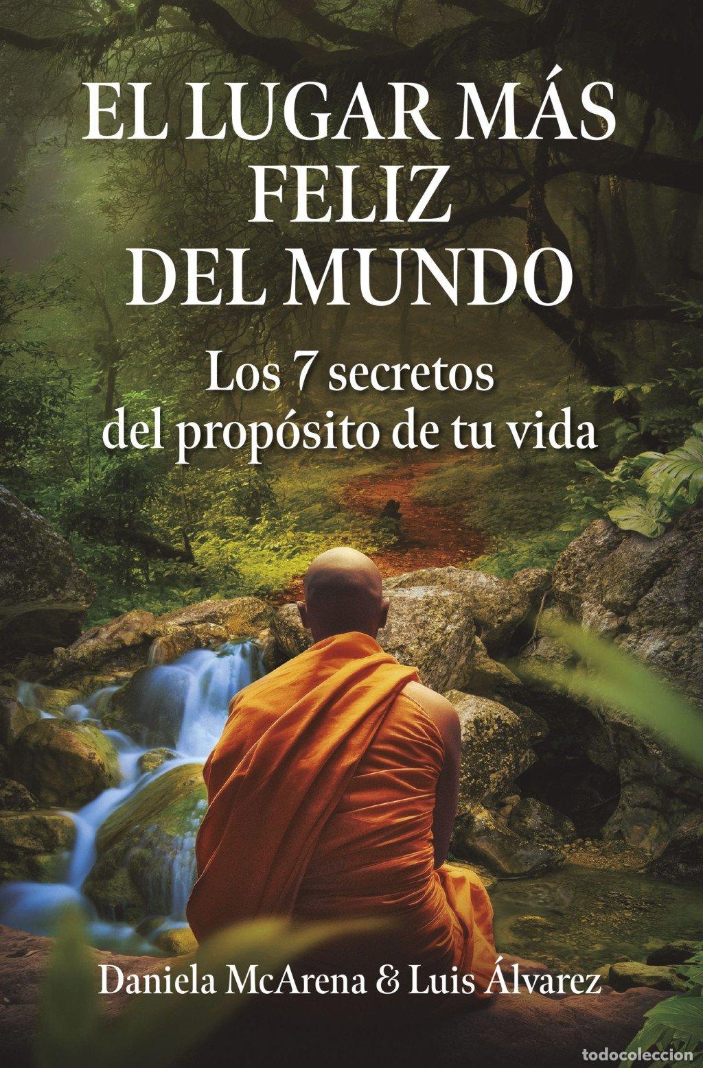 Libros de segunda mano: El Lugar M&aacute;s Feliz del Mundo: Los 7 Secretos del Prop&oacute;sito de Tu Vida - Daniela Mcarena - Gesti&oacute;n 20