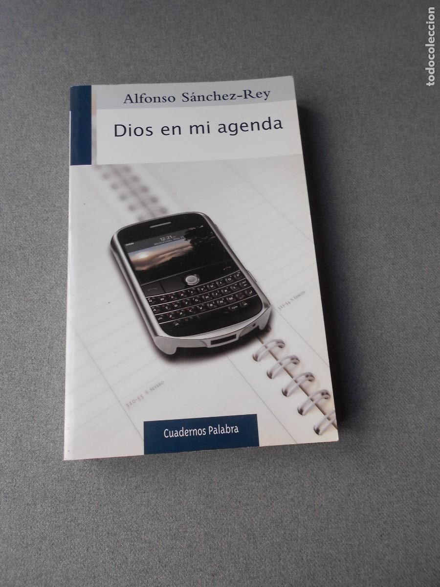 Libros de segunda mano: DIOS EN MI AGENDA. SANCHEZ-REY