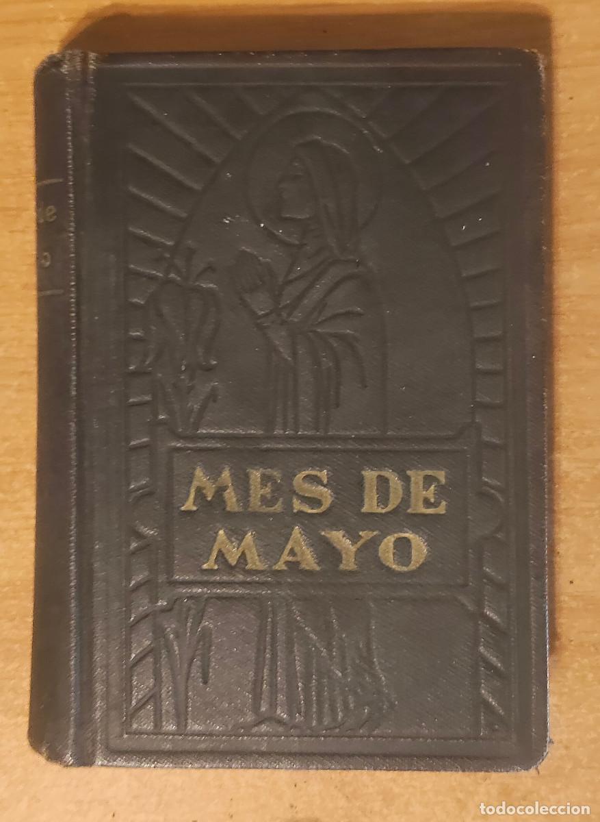 Libros de segunda mano: CORTE DE MAR&Iacute;A - EL MES DE MAYO CONSAGRADO A LA SANT&Iacute;SIMA VIRGEN MAR&Iacute;A 1947.