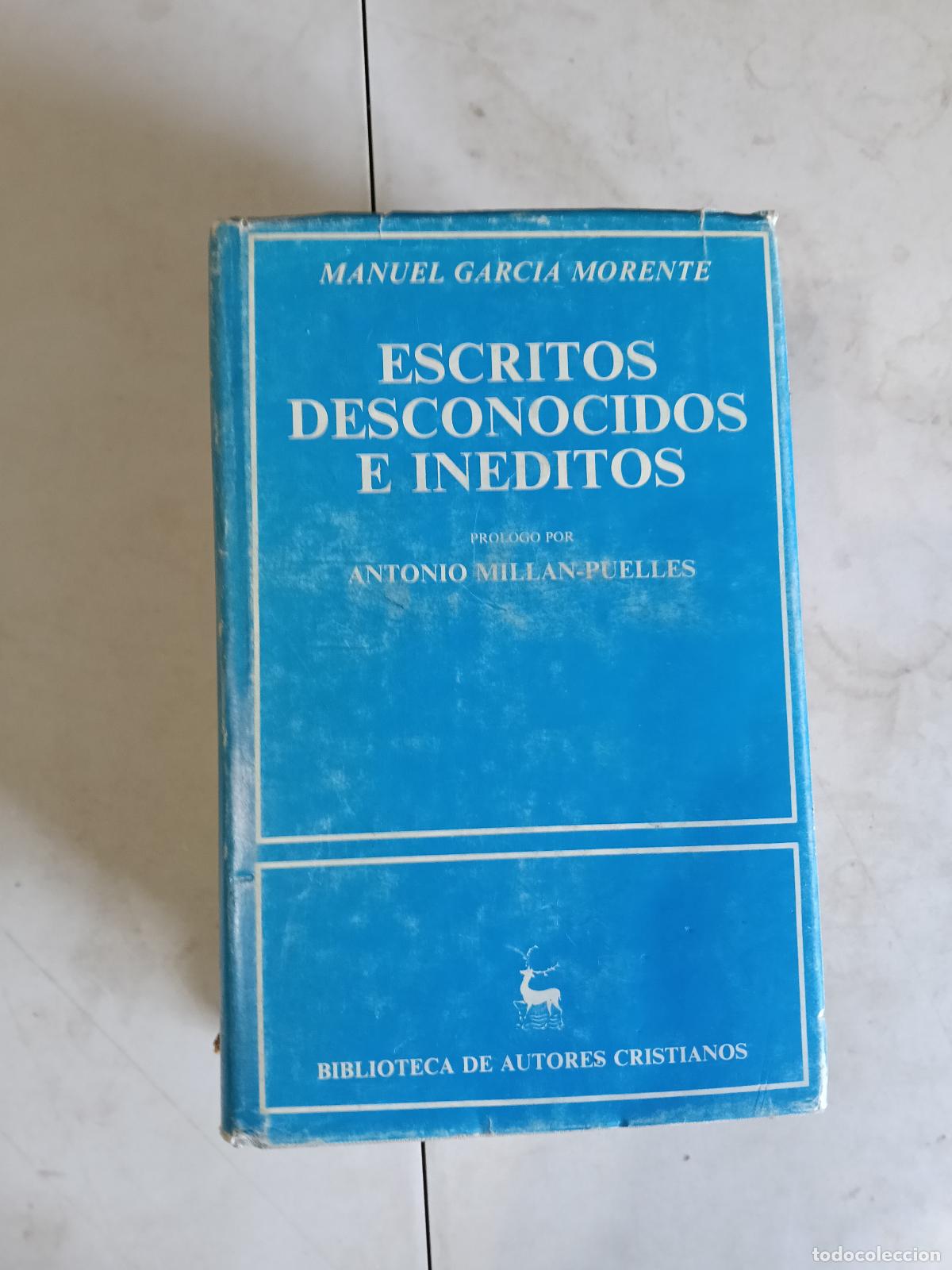 Gebrauchte B&uuml;cher: ESCRITOS DESCONOCIDOS E IN&Eacute;DITOS - Garc&iacute;a Morente, Manuel - Pr&oacute;logo de Antonio Mill&aacute;n-Puelles
