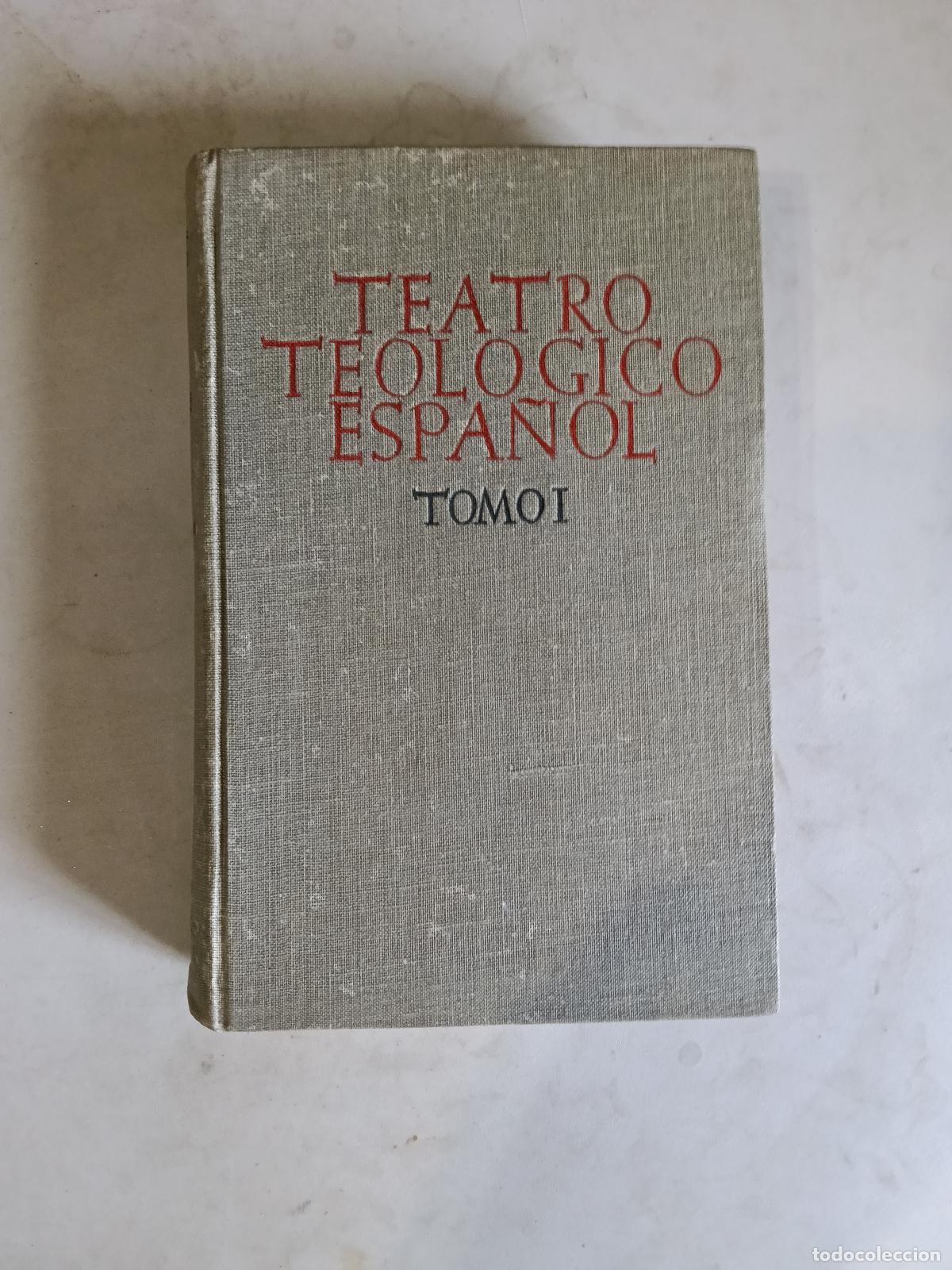 Libros de segunda mano: PIEZAS MAESTRAS DEL TEATRO TEOL&Oacute;GICO ESPA&Ntilde;OL, TOMO I - GONZALEZ RUIZ, N.
