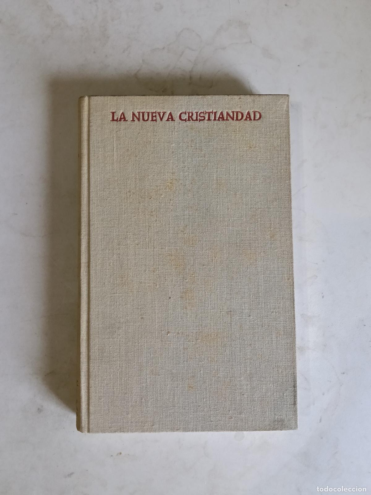 Libros de segunda mano: La Nueva Cristiandad: Apuntes para una teolog&iacute;a de nuestro tiempo - Mons. Justo Mullor Garc&iacute;a