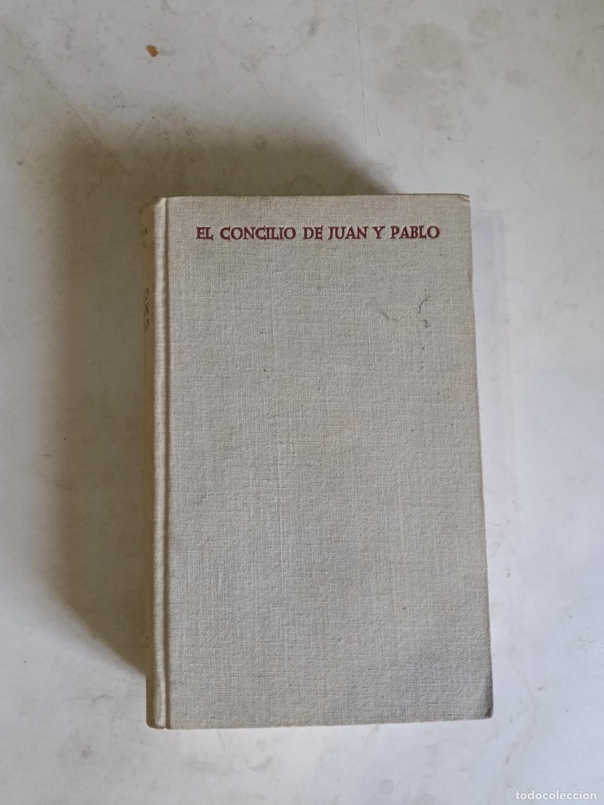 Libros de segunda mano: El Concilio de Juan y Pablo. Documentos pontificios sobre desarrollo, interpretaci&oacute;n Vaticano II