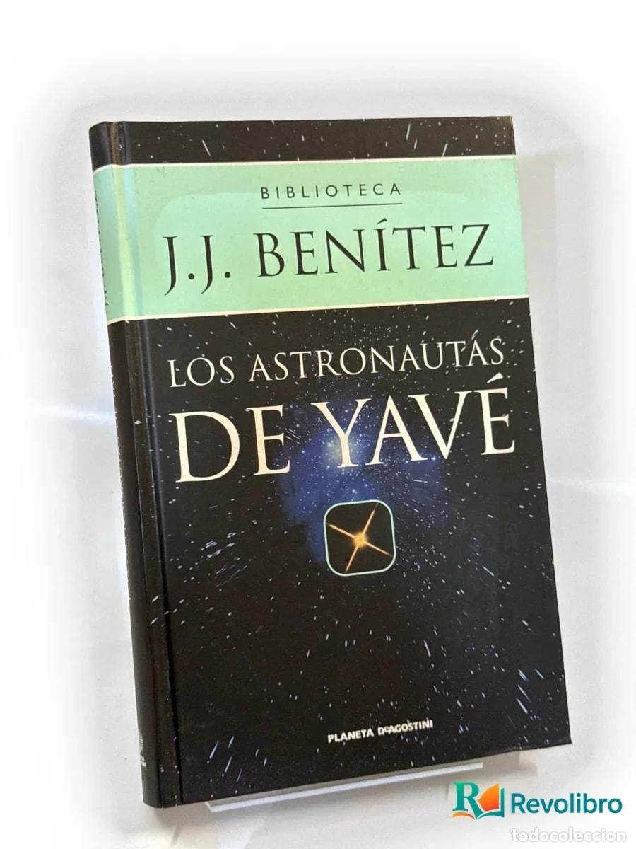 Libros de segunda mano: Los astronautas: De Yav&eacute; - J. J. Ben&iacute;tez