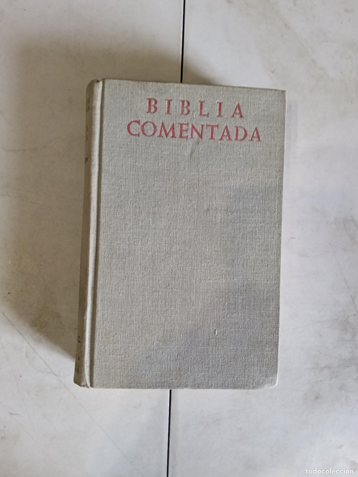 Libros de segunda mano: BIBLIA. A.T. Biblia comentada: Texto de la Nacar-Colunga. II: Libros Hist&oacute;ricos del Ago. Testamento
