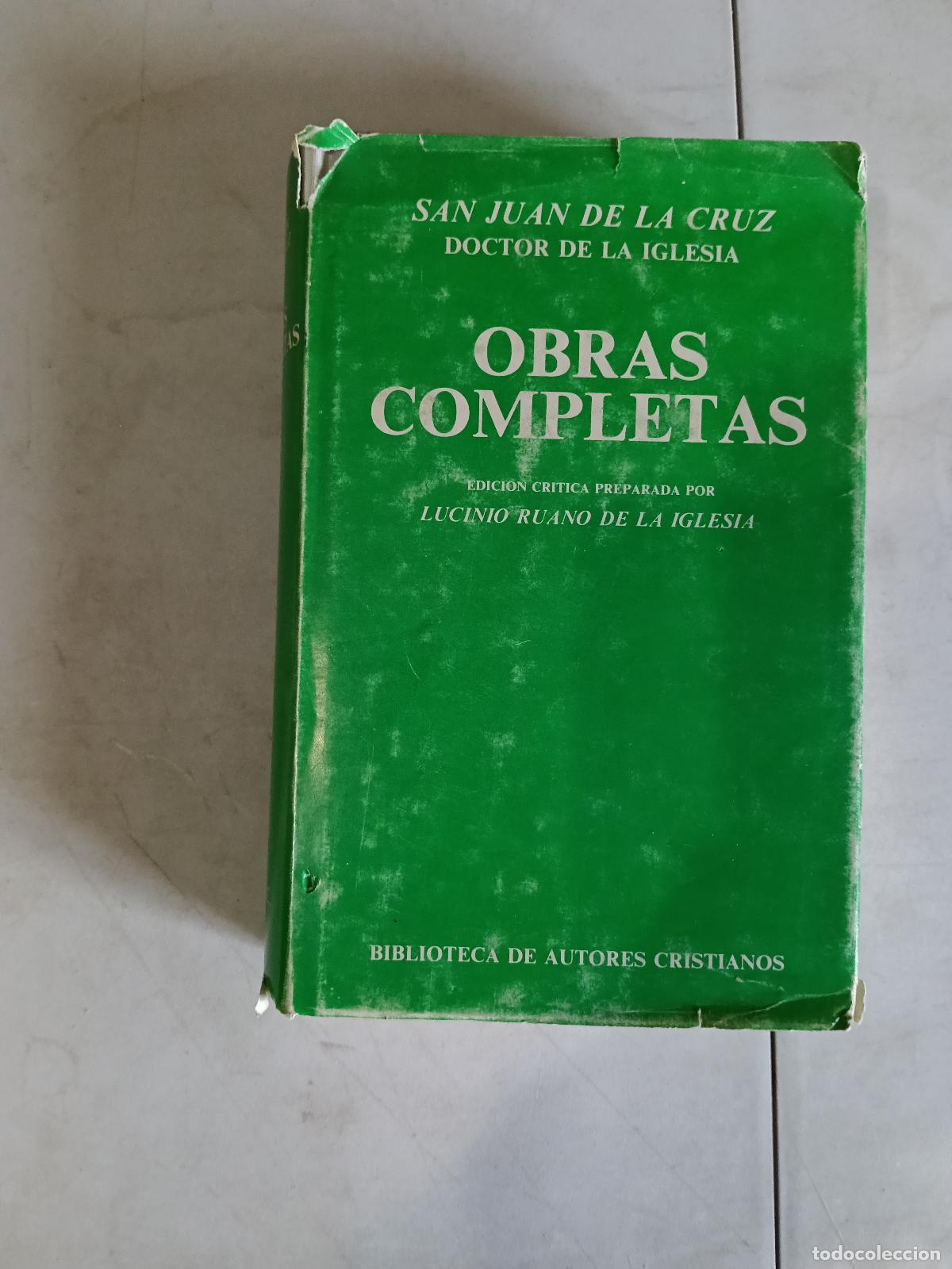 Libros de segunda mano: SAN JUAN DE LA CRUZ DOCTOR DE LA IGLESIA: OBRAS COMPLETAS- Luciano Ruano de la Iglesia