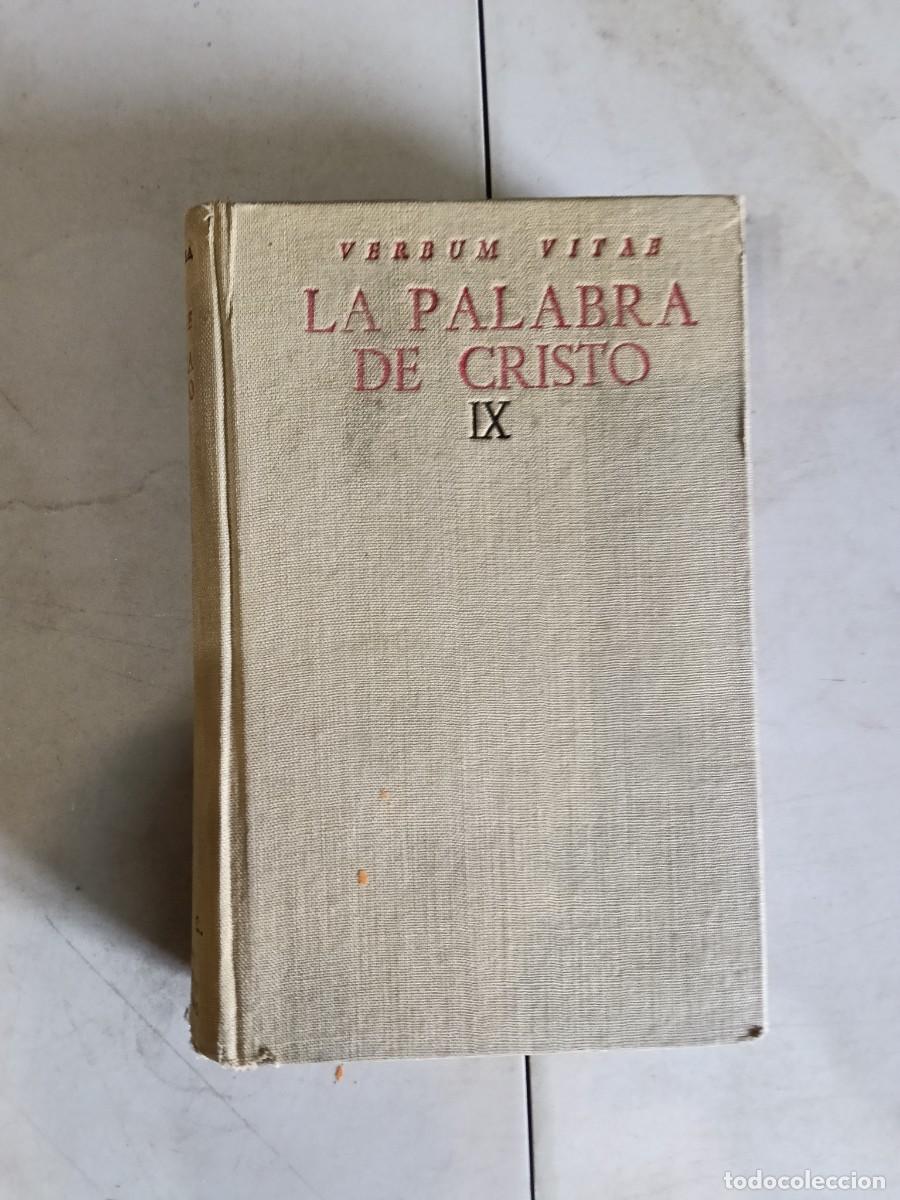 Libros de segunda mano: LA PALABRA DE CRISTO IX, Verbum Vitae, Angel Herrera