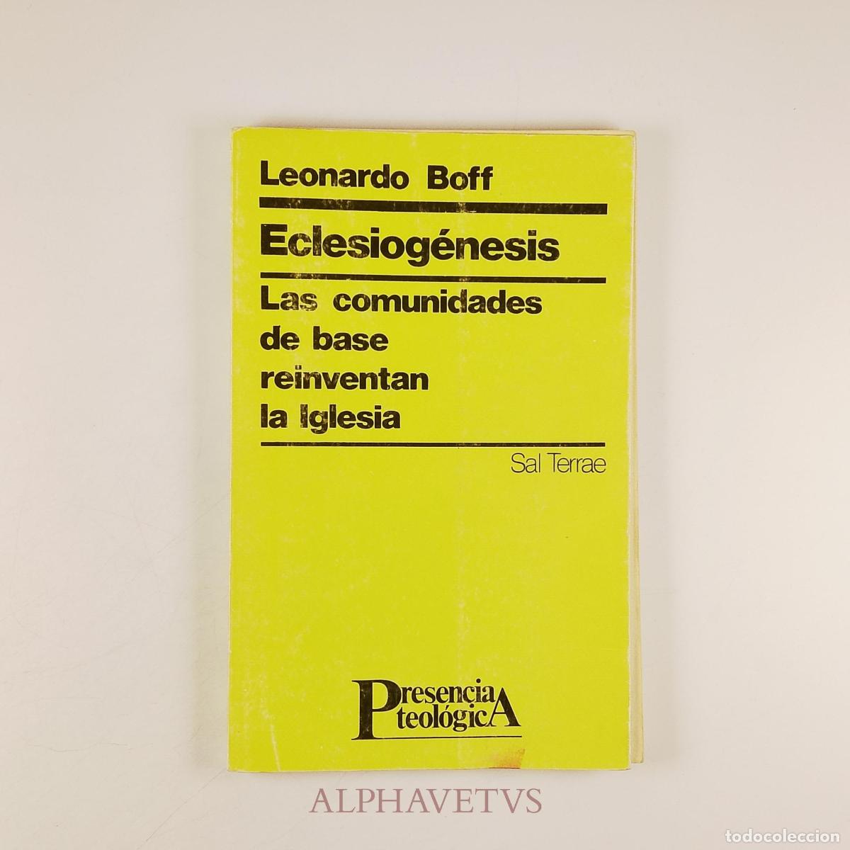 Gebrauchte B&uuml;cher: 002 - Eclesiog&eacute;nesis. Las comunidades de base reinventan la Iglesia - Boff, Leonardo
