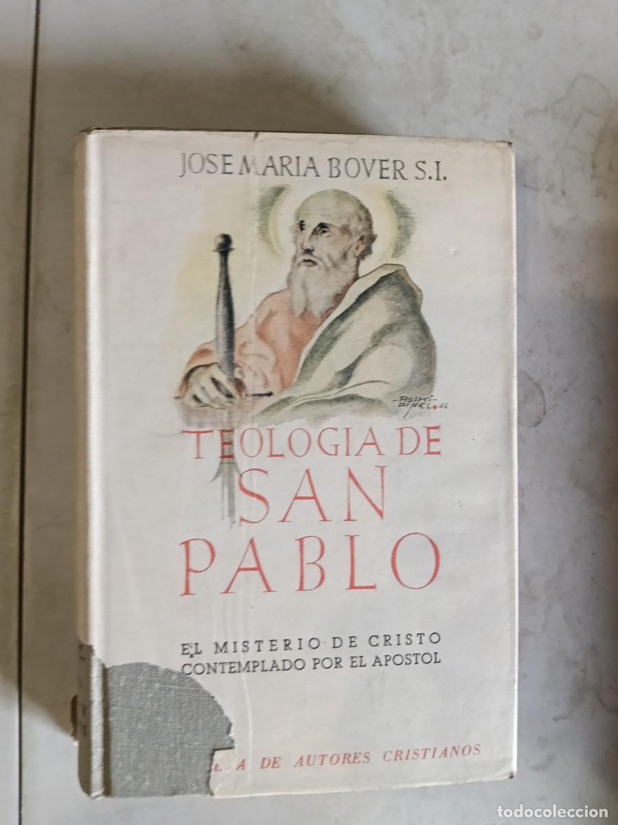 Libros de segunda mano: TEOLOG&Iacute;A DE SAN PABLO 1952 JOS&Eacute; M. BOVER BIBLIOTECA DE AUTORES CRISTIANOS