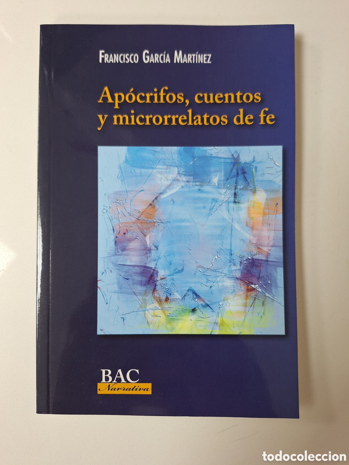 Libros de segunda mano: F. GARCIA MARTINEZ, Apocrifos, cuentos y microrrelatos de fe
