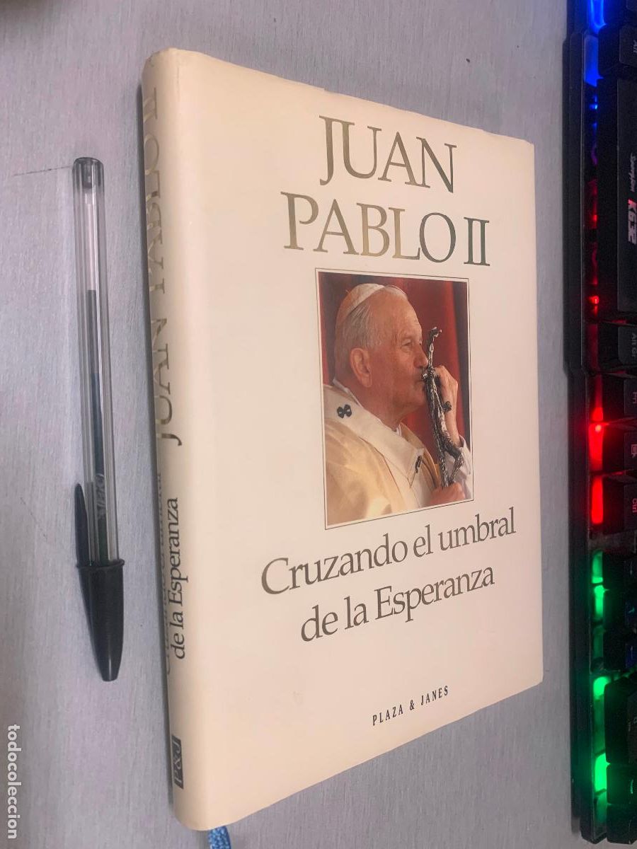 Libros de segunda mano: CRUZANDO EL UMBRAL DE LA ESPERANZA / JUAN PABLO II / PLAZA & JAN&Eacute;S 1994