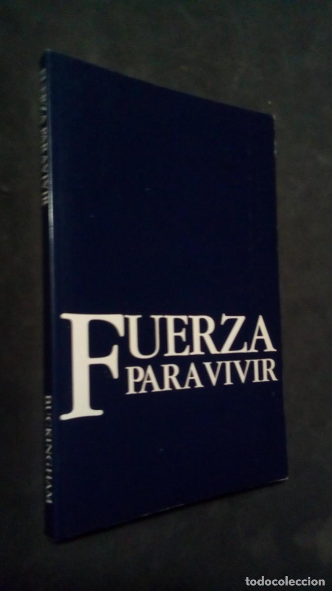 Libros de segunda mano: JAMIE BUCKINGHAM. FUERZA PARA VIVIR. FUNDACI&Oacute;N ARTHUR S. DE MOSS, MADRID-LIBRO COMO NUEVO