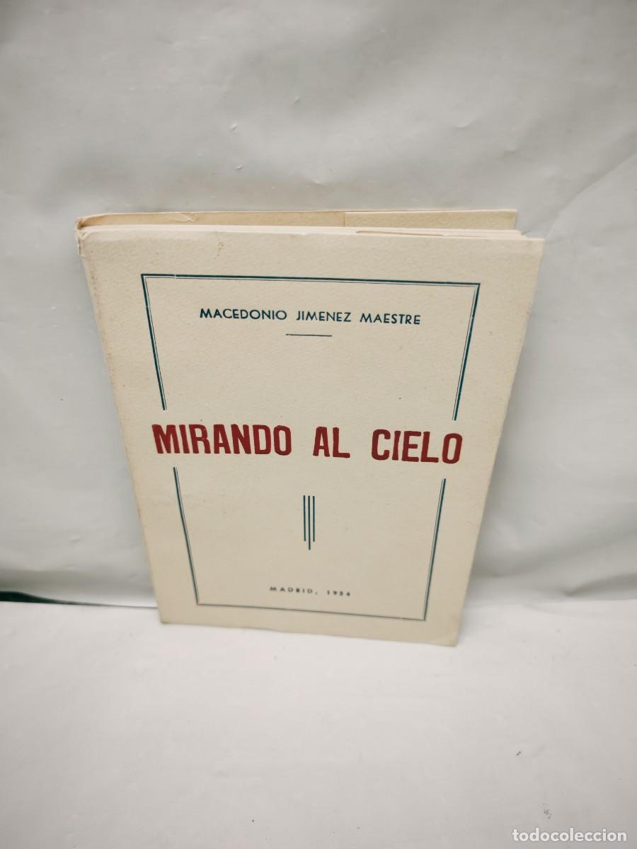 Gebrauchte B&uuml;cher: Mirando al Cielo (Dedicatoria y firma aut&oacute;grafa de autor, Primera edici&oacute;n)
