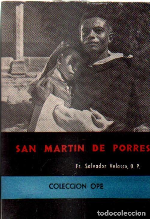 Libros de segunda mano: SAN MARTIN DE PORRES. VELASCO, SALVADOR. A-SANTOS-330